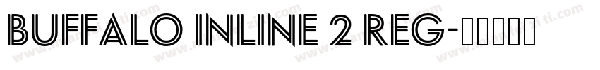 Buffalo Inline 2 Reg字体转换
